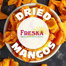 Freska Produce International's Gary Clevenger and Jesus "Chuy" Loza Detail Dried Mango Program