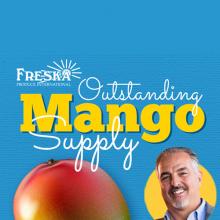 Freska's Gary Clevenger Discusses Outstanding Mango Supply