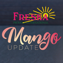 Freska Produce International Kicks Off 2023 Mexican Mango Season; Jesus “Chuy” Loza Comments